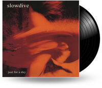 Slowdive - Just For A Day (Ofgv)