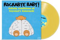Rockabye Baby! - Lullaby Renditions Of Beyonce's Lemonade [Colored Vinyl]