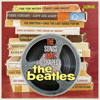 Songs That Shaped The Beatles / Various (Uk)