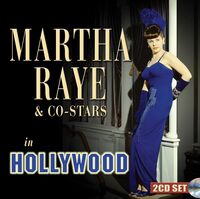 Martha Raye & Co-Stars In Hollywood