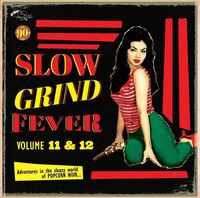Slow Grind Fever 11 & 12 / Various