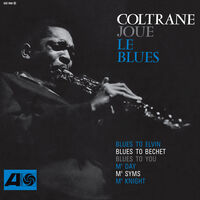 John Coltrane - Coltrane Plays The Blues (Syeor26) [180 Gram]