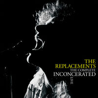 The Replacements - The Complete Inconcerated Live [RSD Drops Sep 2020]