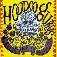 Hoodoo Gurus - Magnum Cum Louder [Reissue] (Aus)