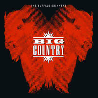 Big Country - Buffalo Skinners (Blk) (Gate) [180 Gram]