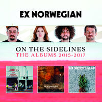 Ex Norwegian - On The Sidelines: The Albums 2015-2017