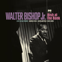 Walter Bishop, Jr. - Bish at the Bank: Live in Baltimore [RSD 2023] []
