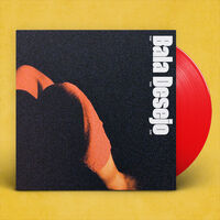 Bala Desejo - Sim Sim Sim [Indie Exclusive] Red [Colored Vinyl] (Red) [Indie Exclusive]