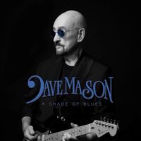 Dave Mason - Shade Of Blues - Blue (Blue) [Colored Vinyl] (Gate)