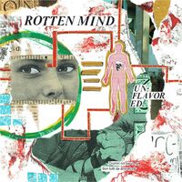 Rotten Mind - Unflavored [Colored Vinyl] (Grn) (Red) (Wht) (Spla)