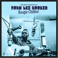 John Hooker  Lee - Boogie Chillen: The Early Years 1948-1962 (Can)
