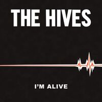 The Hives - I'm Alive / Good Samaritan [Vinyl Single]