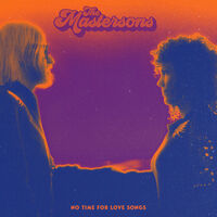 The Mastersons - No Time For Love Songs [LP]