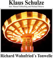 Klaus Schulze - Richard Wahnfried's Tonwelle