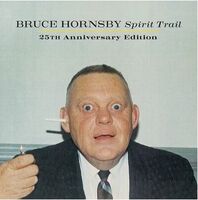Bruce Hornsby - Spirit Trail: 25th Anniversary [3LP]