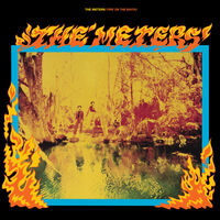The Meters - Fire On The Bayou (Rhino Reserve) (Bme)