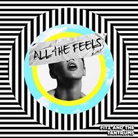 Fitz And The Tantrums - All The Feels [LP]