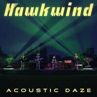 Hawkwind - Acoustic Daze [Limited Edition]