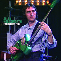 Allan Holdsworth - Frankfurt '86 [Deluxe CD/DVD]