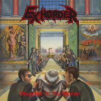 Exhorder - Slaughter In The Vatican (Blk) [180 Gram] (Hol)