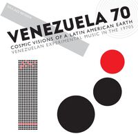 Venezuela 70: Cosmic Visions of Latin American Earth - Experimental in the 1970s