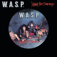 I Wanna Be Somebody (Pict)