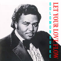 Solomon Burke - Let Your Love Flow (Mod)