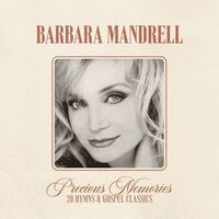 Barbara Mandrell - Precious Memories: 20 Hymns and Gospel Classics