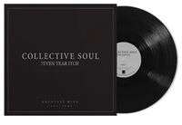 Collective Soul - 7even Year Itch: Greatest Hits, 1994-2001 [LP]