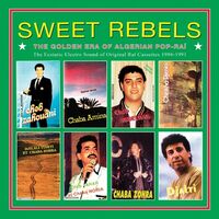 Sweet Rebels: Golden Era Of Algerian Pop-Rai / Var