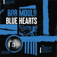 Bob Mould - Blue Hearts [LP]