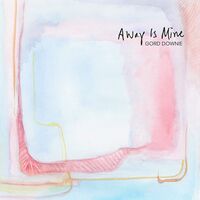 Gord Downie - Away Is Mine [2CD]