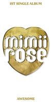 Mimiirose - Awesome (Phob) (Phot) (Asia)