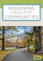 Designing Healthy Communities: Volume 1 - Designing Healthy Communities: Volume 1