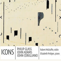 Robert Mcduffie  / Pridgen,Elizabeth - Icons: Philip Glass John Adams & John Corigliano