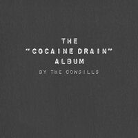 Cocaine Drain Album