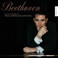 Paul Cartianu  Cartianu - Beethoven: Piano Works