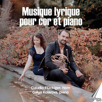 Bozza / Fluckiger / Kolarova - Musique Lyrique Pour Cor Et Piano