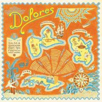 Dolores: Salsa & Guaracha From '70s French / Var