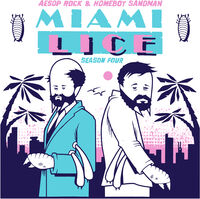 Lice / Aesop Rock / Homeboy Sandman - Miami Lice: Season Four