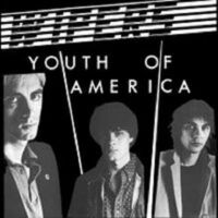 Wipers - Youth Of America [Reissue]