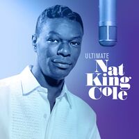 Nat King Cole - Ultimate Nat King Cole [Clear 2 LP]