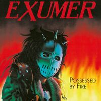 Exumer - Possessed By Fire (Pict)