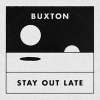 Stay Out Late