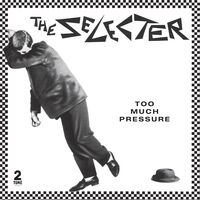 The Selecter - Too Much Pressure: 40th Anniversary Edition [3CD]