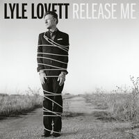 Lyle Lovett - Release Me (Mod)