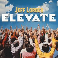 Jeff Lorber - Elevate [CD]