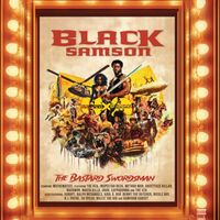 Black Samson, The Bastard Swordsman: Wu-Tang, The Saga Continues Collection -