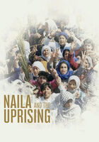 Naila and the Uprising - Naila and the Uprising