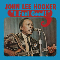 John Hooker  Lee - Feel Good (Blue) [Colored Vinyl] [Limited Edition]